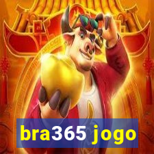 bra365 jogo